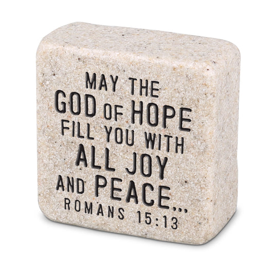 Scripture Stone "May the God of Hope fill you..."