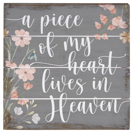 Pallet Sign "a piece of my heart lives in heaven"