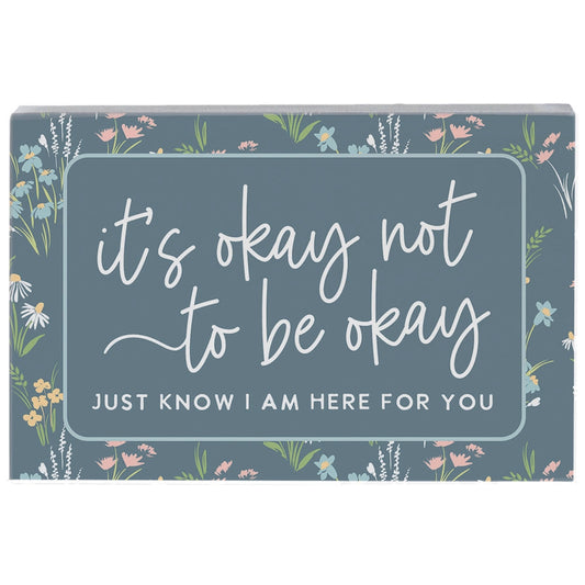 Wood Block Sign "it's okay not to be okay"