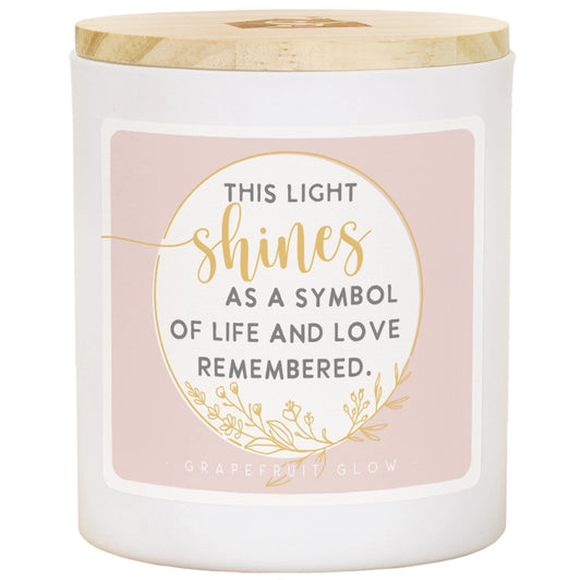 Candle "This light shines as a symbol of life and love remembered"