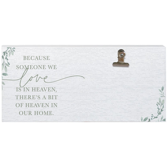 Picture Clip Sign "Because someone we love..."